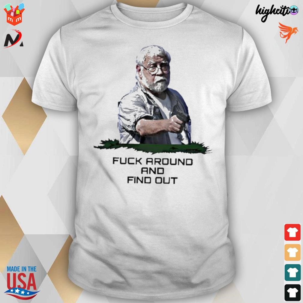 Fuck Around And Find Out Kenneth Darlington Legend t-shirt