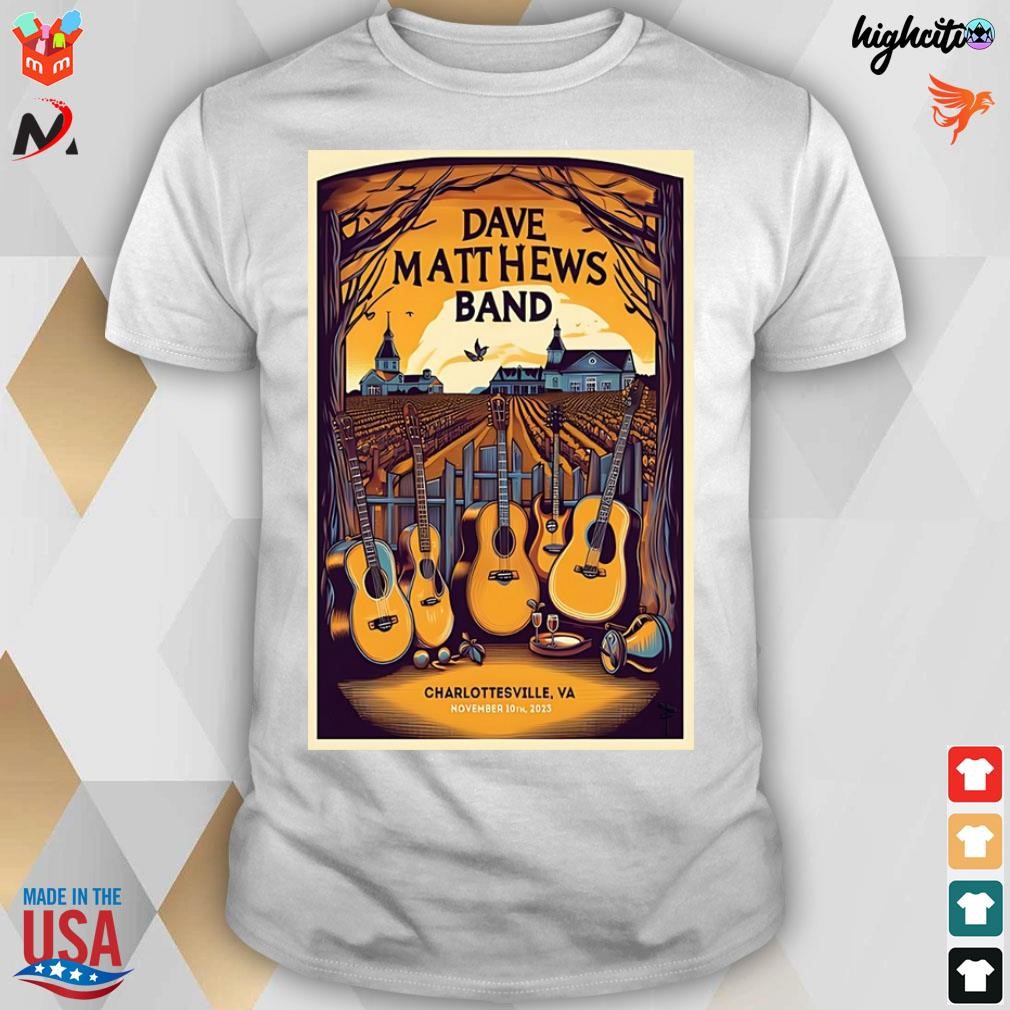 Official Charlottesville Va Usa Tour 2023 Dave Matthews Band Poster T-shirt