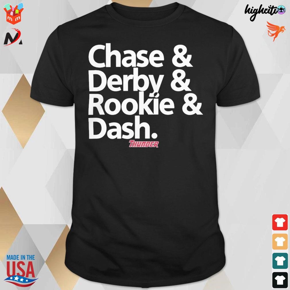 Official Chase And Derby And Rookie And Dash Trenton Thunder t-shirt