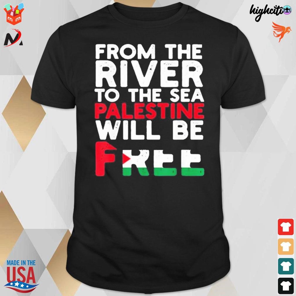 Official From The River To The Sea Palestine Will Be Free T-shirt