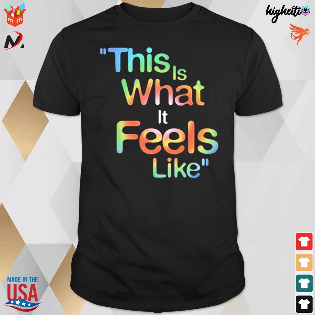 Official Gracie Abrams this is what it feels like color t-shirt