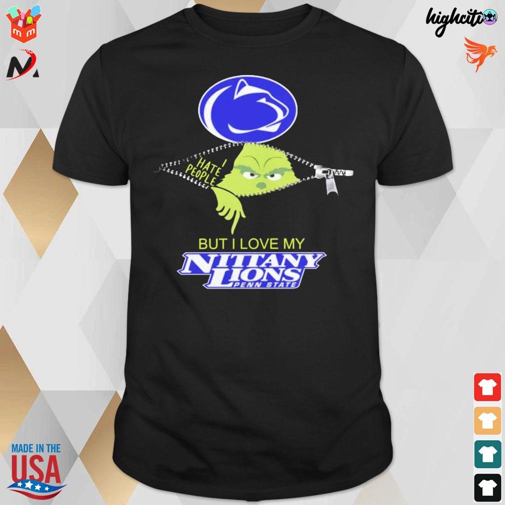 Official Grinch Zipper I Hate People But I Love My Penn State Nittany Lions Christmas 2023 T-shirt