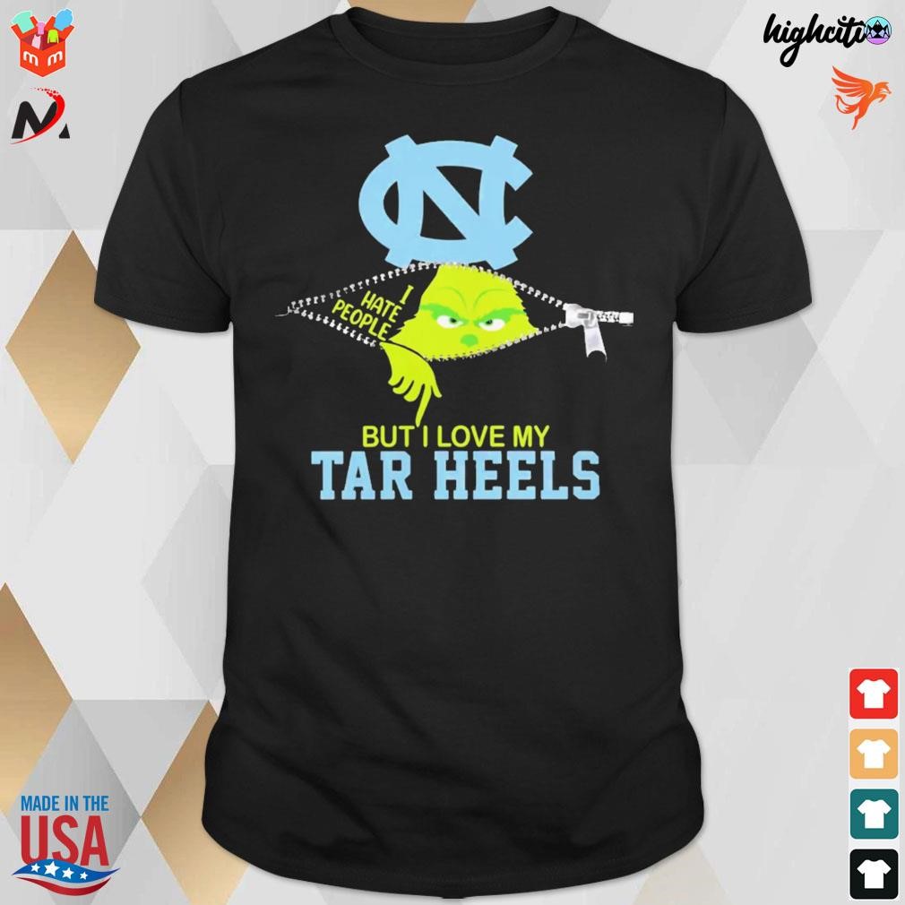 Official Grinch Zipper I Hate People But I Love My Tar Heels Christmas 2023 T-shirt