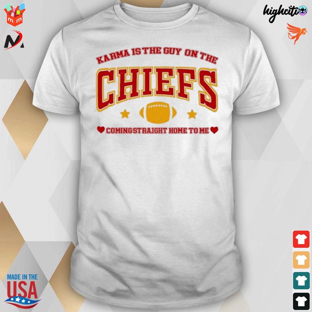 Official Karma Is The Guy On The Kansas City Chiefs Coming Straight Home To Me Rugby Ball T-shirt